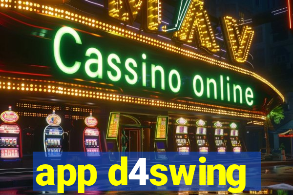 app d4swing